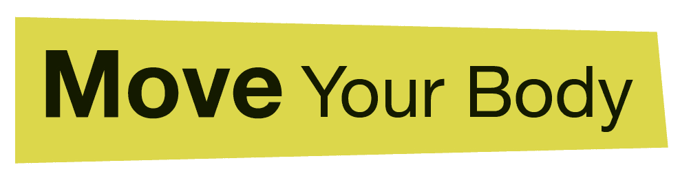 Move Your Body Stay On Your Feet